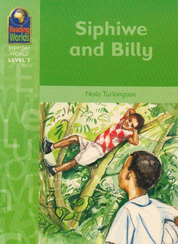 Siphiwe and Billy (Reading Worlds - Everday World - Level 2) (9781405023092) by Turkington Et Al