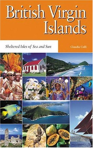 Beispielbild fr British Virgin Islands: Sheltered Isles of Sea and Sun (Macmillan Caribbean Guides) zum Verkauf von WorldofBooks