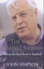 Beispielbild fr The Wars Against Saddam: Taking the Hard Road to Baghdad zum Verkauf von WorldofBooks