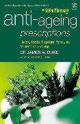 Beispielbild fr Anti-ageing Prescriptions: Herbs, Foods and Natural Formulas to Keep You Young zum Verkauf von AwesomeBooks