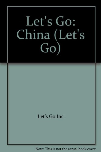 Let's Go: China (Let's Go) (9781405033008) by Let's Go Inc