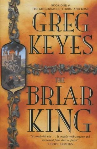 Stock image for The Briar King Book One of the kingdoms of Thorns and Bone for sale by The London Bookworm