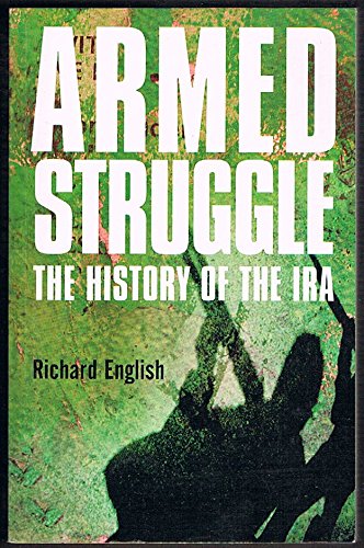 Stock image for ARMED STRUGGLE The History of the Ira for sale by Dromanabooks