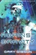 9781405034463: Against Gravity