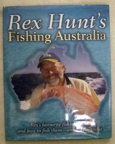 Stock image for Rex Hunt's Fishing Australia for sale by Syber's Books