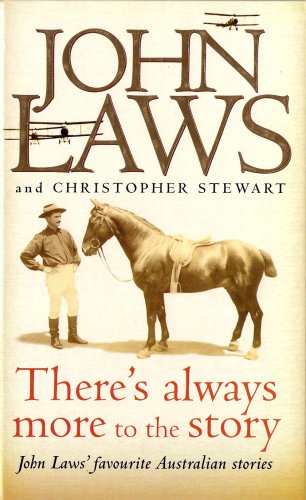 9781405036283: there-s-always-more-to-the-story---john-laws--favourite-australian-stories