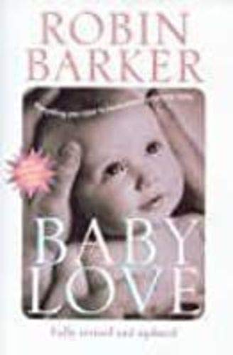 Stock image for baby-love-everything-you-need-to-know-about-your-new-baby for sale by WorldofBooks