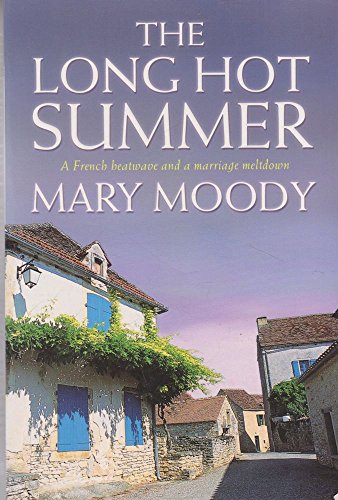 Imagen de archivo de The Long Hot Summer : A French Heat Wave and a Marriage Meltdown a la venta por WorldofBooks