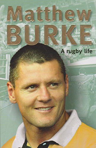 9781405036719: Matthew Burke: A Rugby Life
