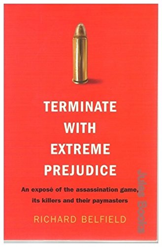 Stock image for Terminate With Extreme Prejudice for sale by Marlowes Books and Music