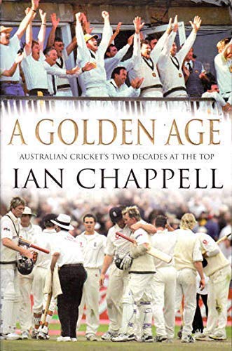 Stock image for A Golden Age: Australian Cricket's Two Decades at the Top for sale by SecondSale