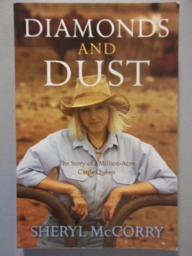 Beispielbild fr Diamonds and Dust: The Story of a Million-Acre Cattle Queen zum Verkauf von WorldofBooks