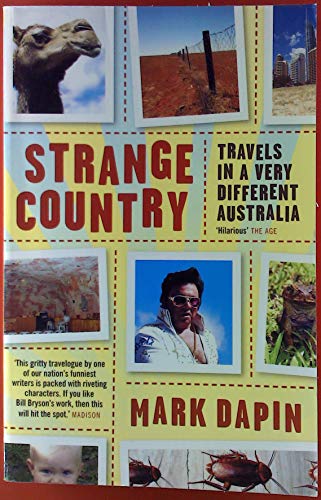 9781405038720: Strange Country: Travels in a Very Different Australia
