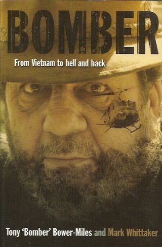 Stock image for Bomber. From Vietnam to Hell and Back for sale by Seagull Books