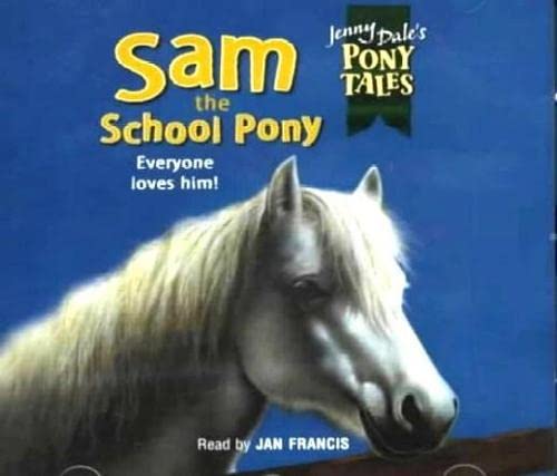 9781405040785: Pony Tales: Sam The School Pony