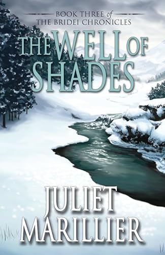 The Well of Shades (Bridei Chronicles 3) (9781405041096) by Juliet Marillier