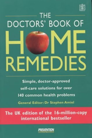 Beispielbild fr The Doctors' Book of Home Remedies: Simple, Doctor-Approved Self-Care Solutions for Over 140 Common Health Problems zum Verkauf von WorldofBooks