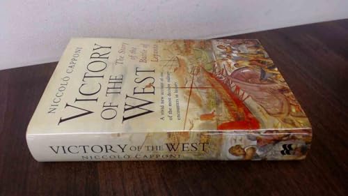 Beispielbild fr Victory of the West: The Story of the Battle of Lepanto zum Verkauf von WorldofBooks