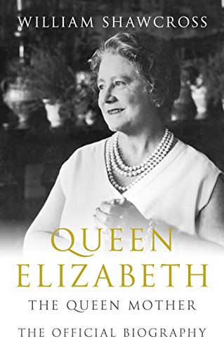 Stock image for Queen Elizabeth the Queen Mother: The Official Biography for sale by SecondSale