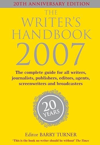 Imagen de archivo de The Writer's Handbook 2007 (Writer's Handbooks MacMillan)) a la venta por WorldofBooks