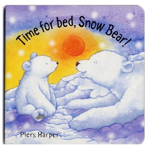 Beispielbild fr Time for Bed, Snow Bear! zum Verkauf von WorldofBooks