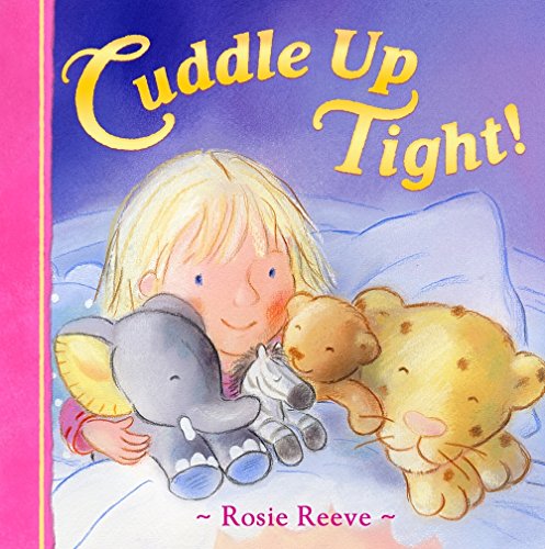 Stock image for Cuddle Up Tight! for sale by WorldofBooks