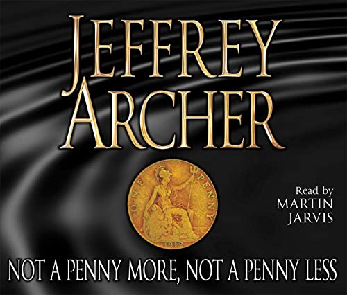 Not A Penny More, Not A Penny Less - Jeffrey Archer