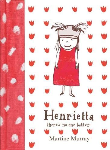Stock image for Henrietta: (there's no one better) for sale by WorldofBooks