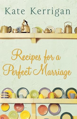 Beispielbild fr Recipes For A Perfect Marriage zum Verkauf von Reuseabook