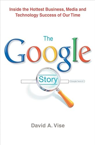 9781405053716: The Google Story : Inside the Hottest Business, Media and Technology Success of Our Time