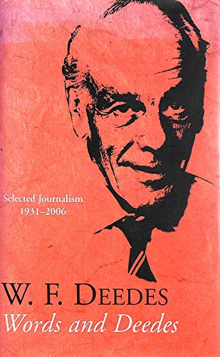 Imagen de archivo de Words and Deedes: Selected Journalism 1931-2006 a la venta por WorldofBooks