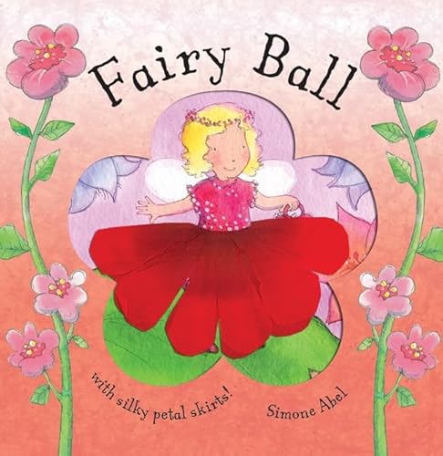 Fairy Petals: Fairy Ball (9781405054003) by Abel, Simone