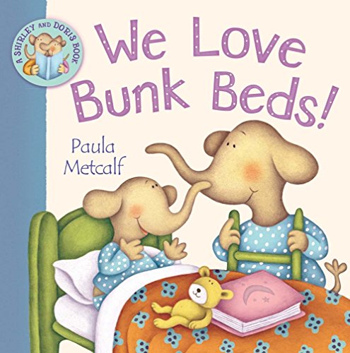 Beispielbild fr We Love Bunk Beds!. Paula Metcalf zum Verkauf von ThriftBooks-Dallas