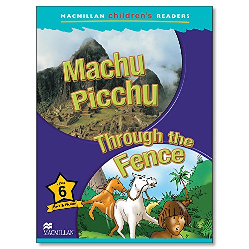 9781405057257: MCHR 6 Machu Picchu: Through Fence (int): Machu Picchu/Through the Fence: Level 6 - 9781405057257