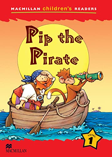 Imagen de archivo de Pip the Pirate: Level 1 (Macmillan Children's Readers (International) S.) a la venta por Revaluation Books