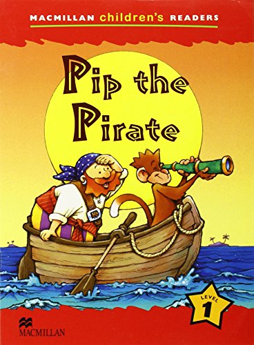 Stock image for Pip the Pirate: Level 1 (Macmillan Children's Readers (International) S.) for sale by Revaluation Books