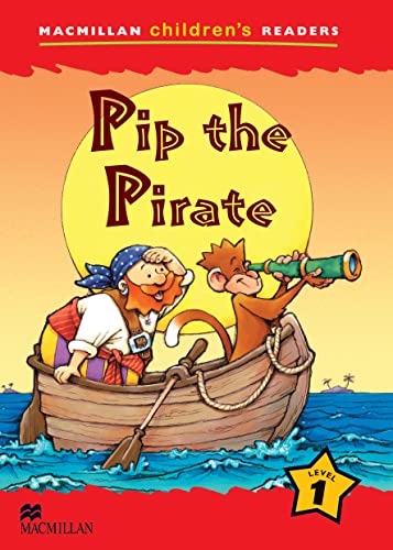 Stock image for Pip the Pirate: Level 1 (Macmillan Children's Readers (International) S.) for sale by Revaluation Books