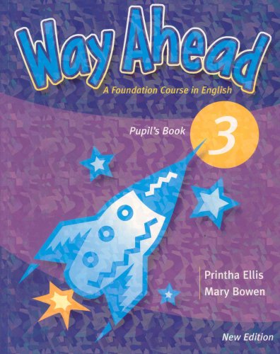 Stock image for Way Ahead: Pupil's Book 3 (Primary ELT Course for the Middle East) Includes CD-ROM for sale by WorldofBooks