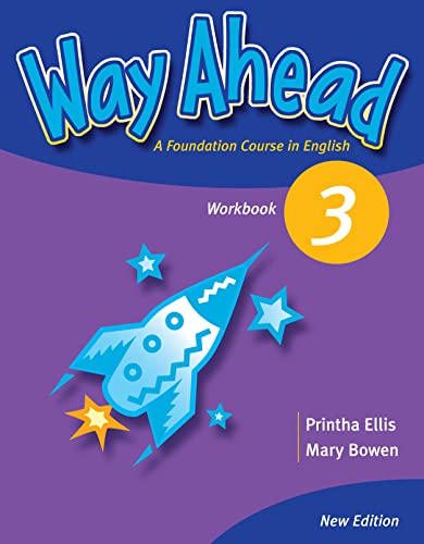 Imagen de archivo de Way Ahead: Work Book 3 (Primary ELT CBowen, Mary; Ellis, Printha J a la venta por Iridium_Books