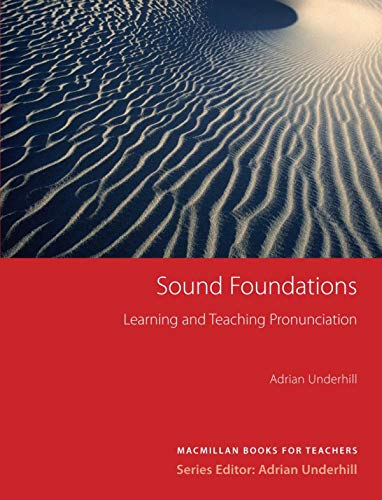 Imagen de archivo de Sound Foundations: Learning and Teaching Pronunciation (2nd Edition) a la venta por WorldofBooks