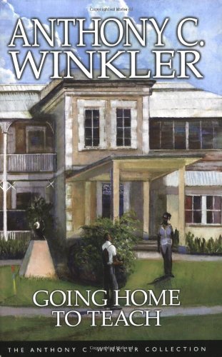 9781405068833: Going Home to Teach (Anthony C. Winkler Collection)