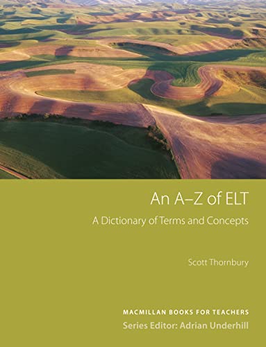 Beispielbild fr An A-Z of ELT (Methodology): A dictionary of terms and concepts used in English Language Teaching zum Verkauf von WorldofBooks