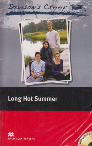 Beispielbild fr Dawson's Creek: Elementary: Long Hot Summer (Macmillan Readers) zum Verkauf von Orbiting Books