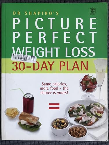 Stock image for Dr. Shapiro's Picture Perfect Weight Loss 30 Day Plan : The Visual Programme for Permanent Weight Loss: Change the Eating Habits of a Lifetime in just for sale by SecondSale