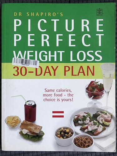 9781405077392: Dr. Shapiro's Picture Perfect Weight Loss 30 Day Plan : The Visual Programme for Permanent Weight Loss: Change the Eating Habits of a Lifetime in just