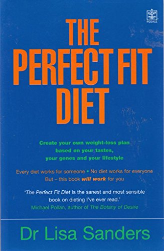 Stock image for The Perfect Fit Diet : The Customised Science-Based Plan for Your Genes, Tastes and Lifestyle for sale by SecondSale