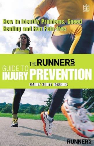 Beispielbild fr Runner's World Guide Injury Prevent: How to Identify Problems, Speed Healing and Run Pain-free zum Verkauf von AwesomeBooks