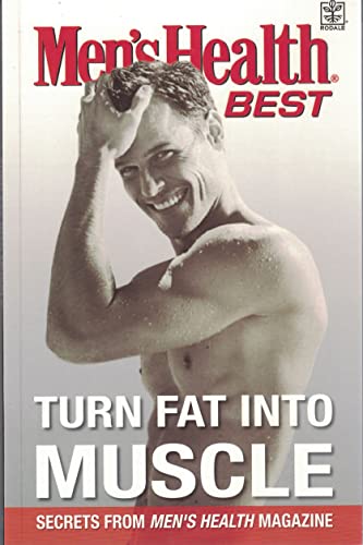 Stock image for Men's Health' Best : Turn Fat into Muscle for sale by SecondSale