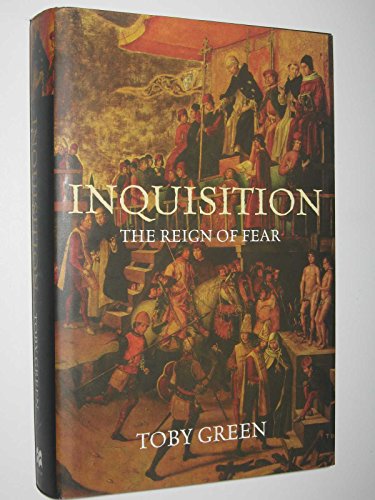 Inquisition: The Reign of Fear - Toby Green