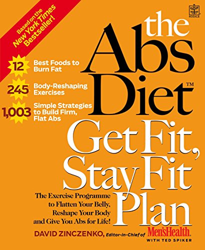 Beispielbild fr The Abs Diet Get Fit, Stay Fit Plan: The exercise programme to flatten your belly, reshape your body and give you abs for life! zum Verkauf von WorldofBooks